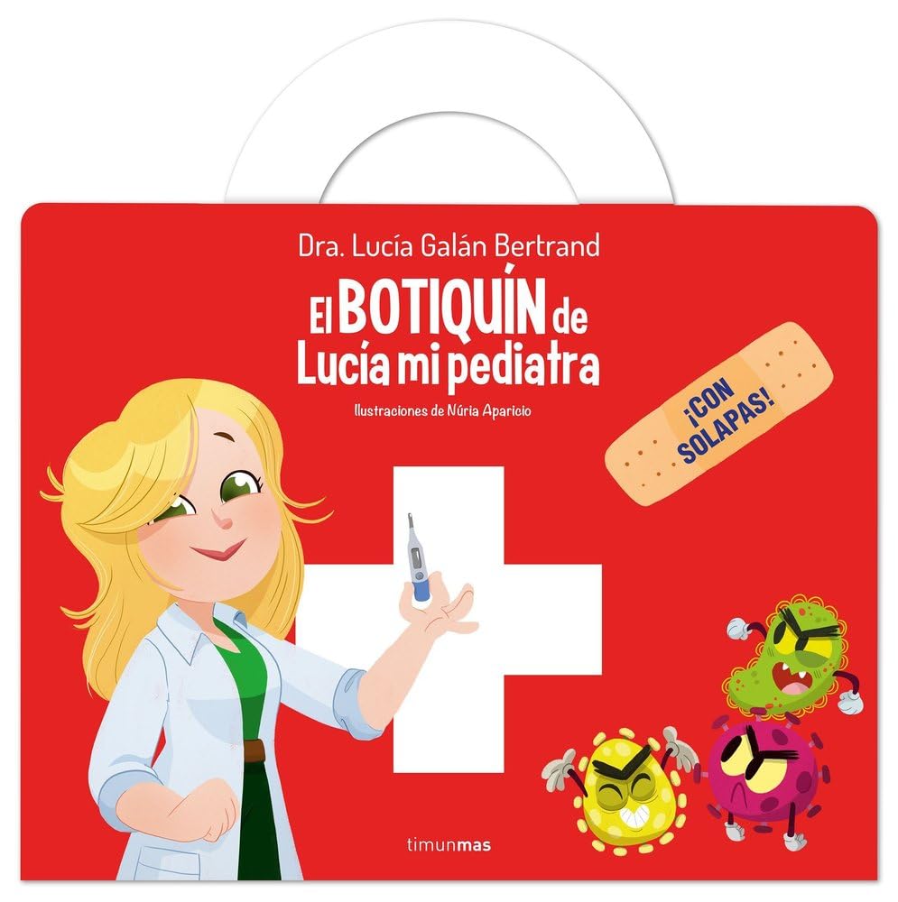 Cuento infantil El botiquín de Lucía mi Pediatra sobre medicinas