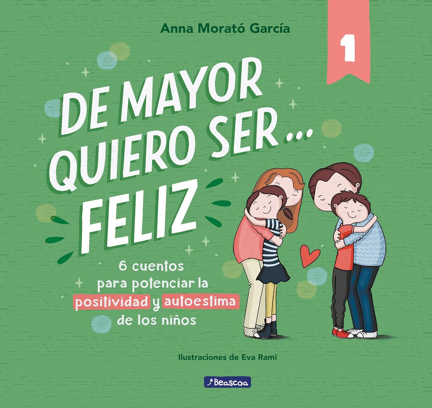 cuentos para trabajar la autoestima de mayor quiero ser feliz